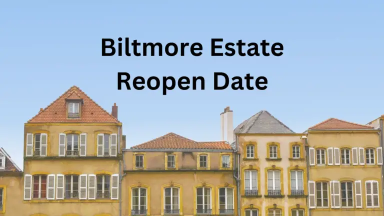 Discover the Biltmore Estate Reopen Date: Plan Your Visit Now!